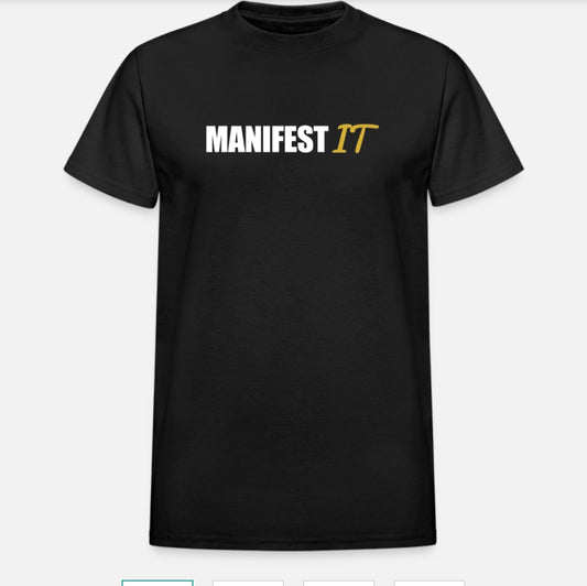 MANIFEST IT